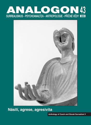Analogon 43 (2005/I) Násilí, agrese, agresivita  (Antology of Czech and Slovak Surrealism V)