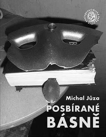 Michal Jůza - Posbírané básně