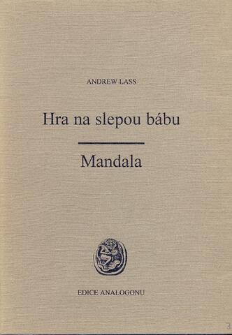 Andrew Lass: Hra na slepou bábu / Mandala